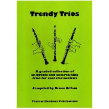 Trendy Trios For Clarinet by Bruce Gillam
